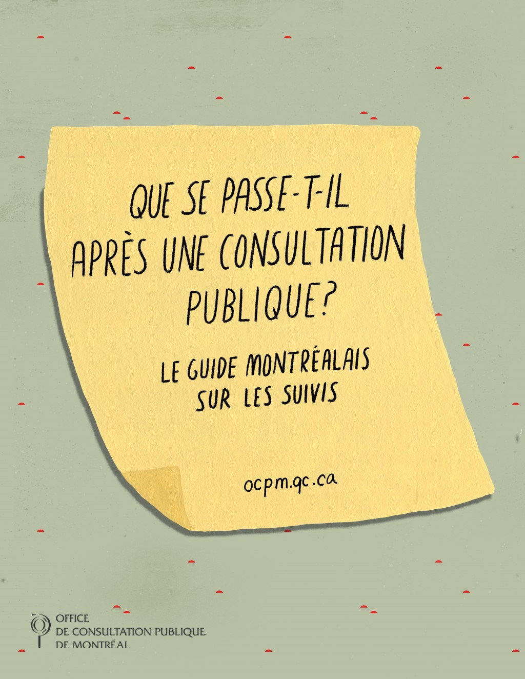 Wat gebeurt er na een openbare raadpleging?, OCMP, Office de consultation publique de Montréal, 2016