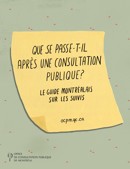 Wat gebeurt er na een openbare raadpleging?, OCMP, Office de consultation publique de Montréal, 2016